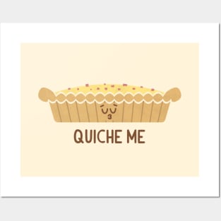 Quiche Me Posters and Art